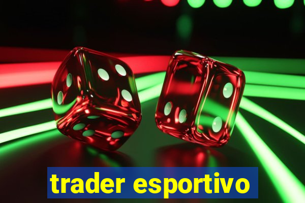 trader esportivo